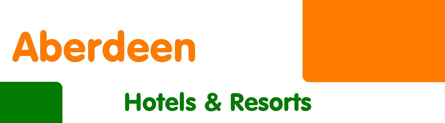 Best hotels & resorts in Aberdeen - Rating & Reviews